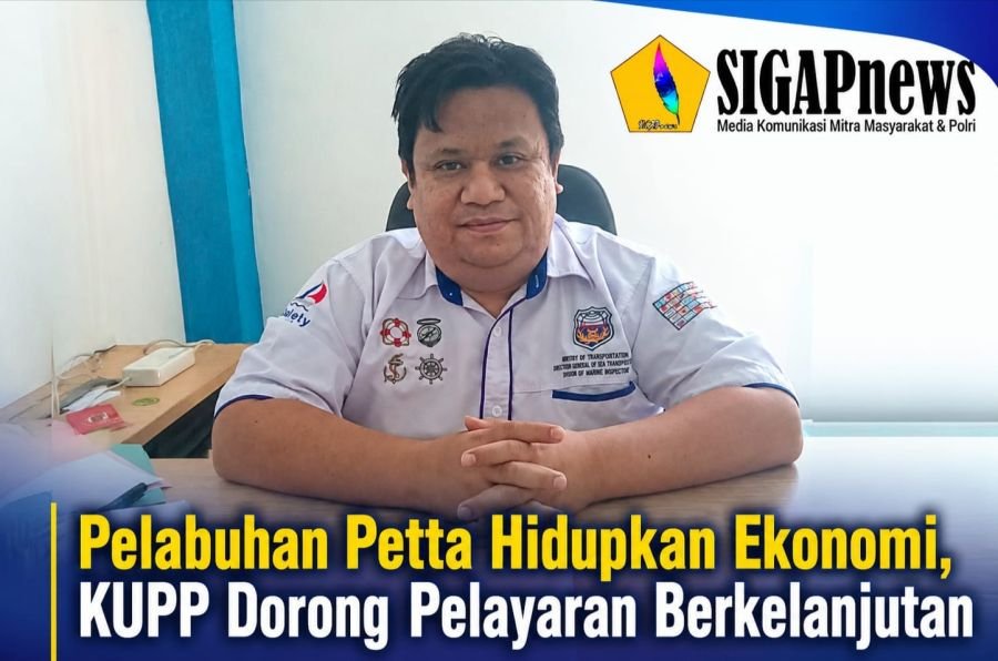 Pelabuhan Petta Hidupkan Ekonomi, KUPP Dorong Pelayaran Berkelanjutan
